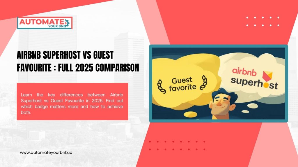 Airbnb Superhost vs Guest Favourite