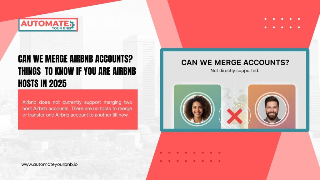 Can we merge Airbnb accounts?